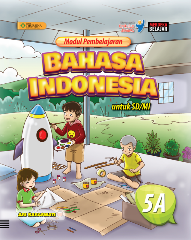 Modul Pembelajaran – Bahasa Indonesia Untuk Siswa SD/MI Kelas 5 ...